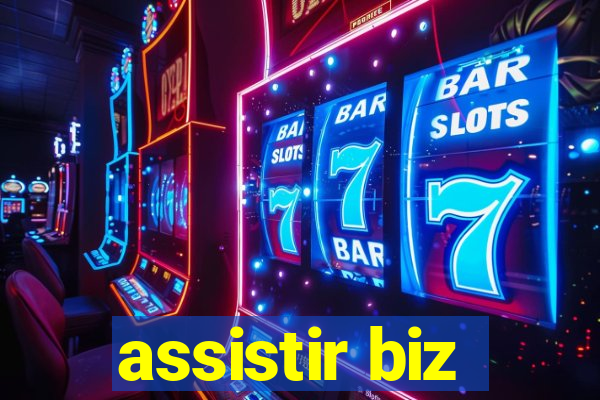 assistir biz