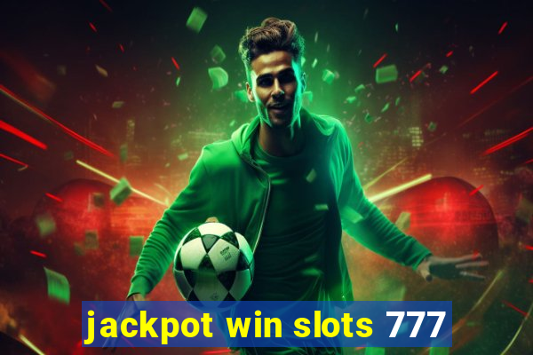 jackpot win slots 777