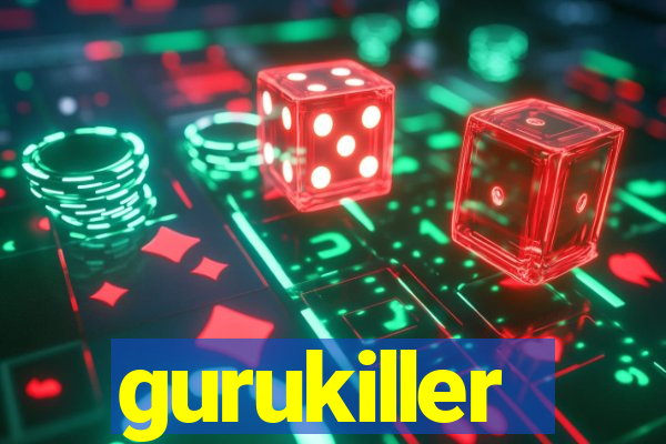 gurukiller