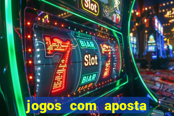 jogos com aposta de 5 reais