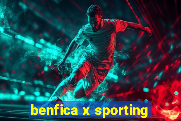 benfica x sporting