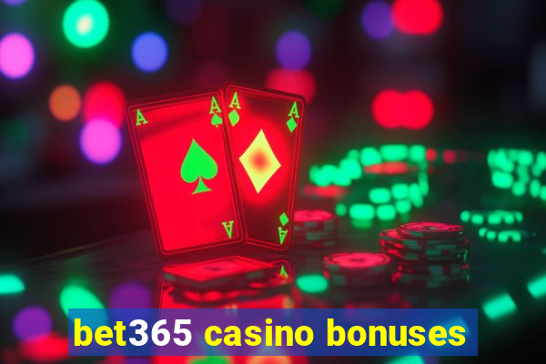 bet365 casino bonuses