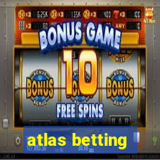 atlas betting