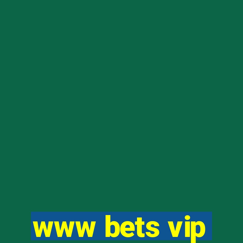 www bets vip