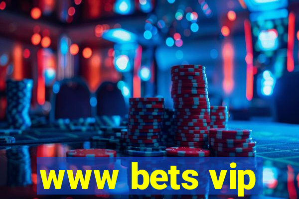 www bets vip