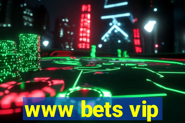 www bets vip