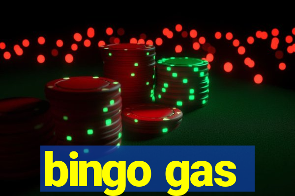 bingo gas