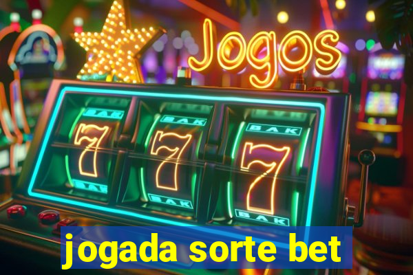 jogada sorte bet