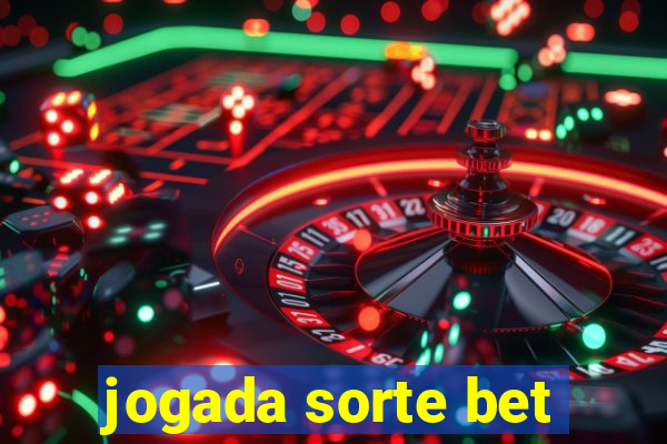 jogada sorte bet