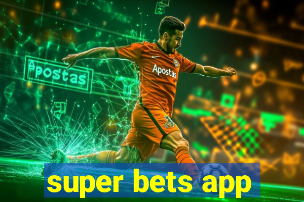 super bets app