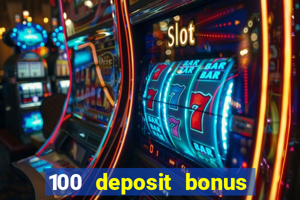 100 deposit bonus uk all british casino