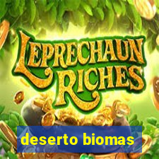 deserto biomas