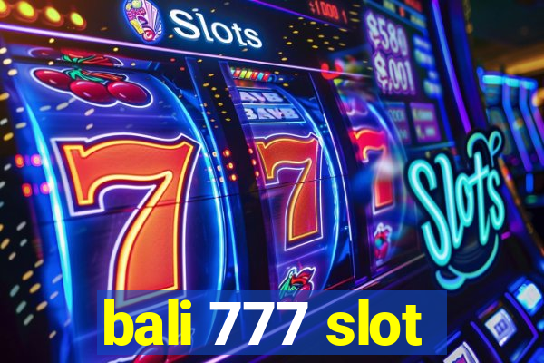 bali 777 slot