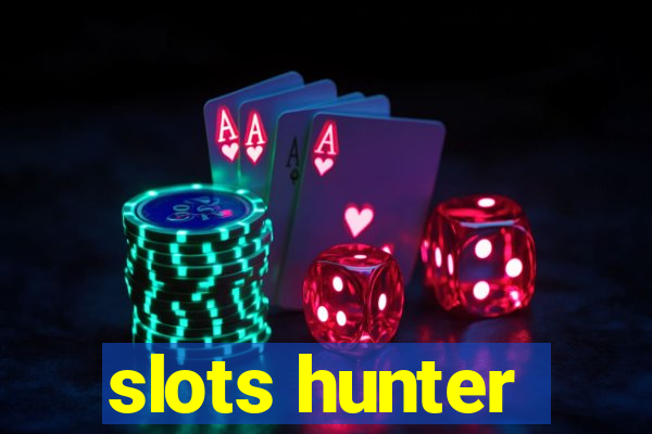 slots hunter