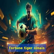 fortune tiger sinais