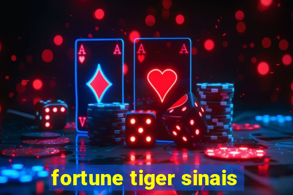 fortune tiger sinais