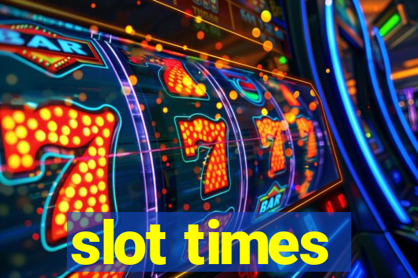 slot times