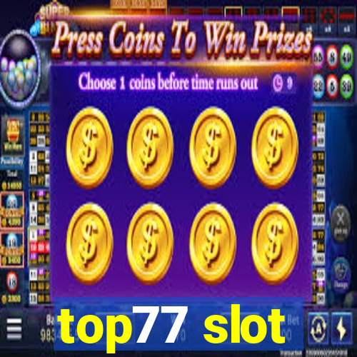 top77 slot