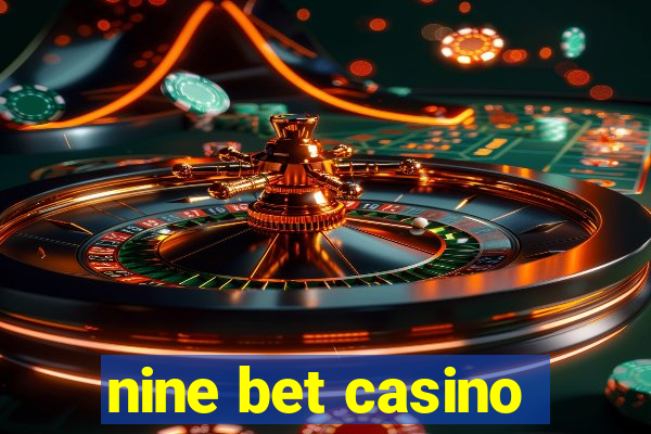 nine bet casino