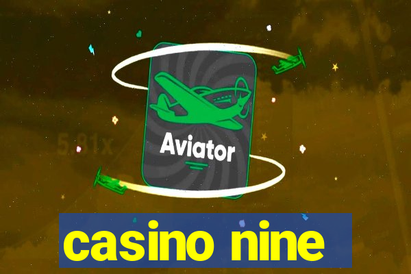 casino nine