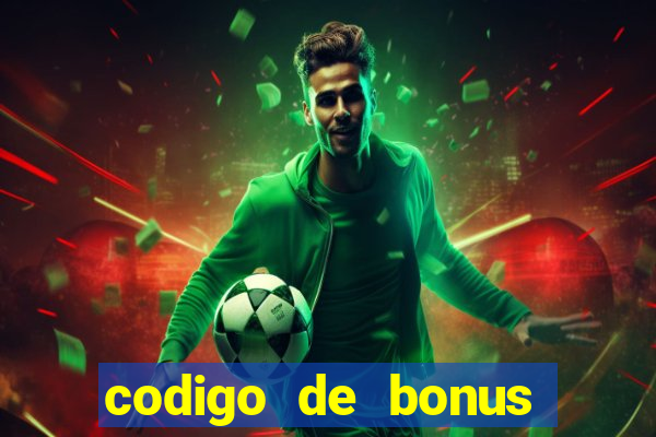 codigo de bonus 365 bet