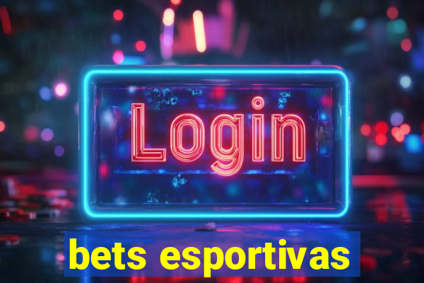 bets esportivas