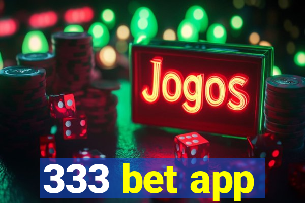 333 bet app