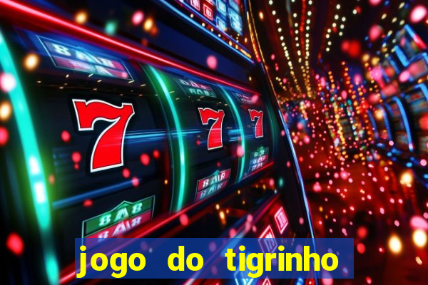 jogo do tigrinho da casa chinesa