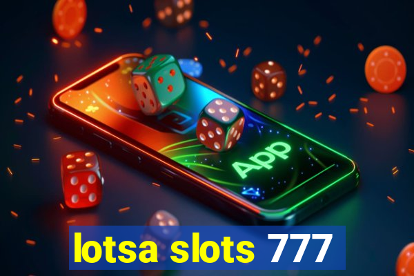 lotsa slots 777