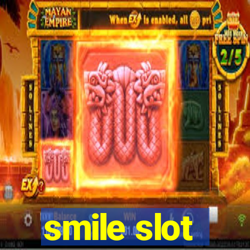 smile slot