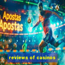 reviews of casinos