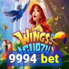 9994 bet