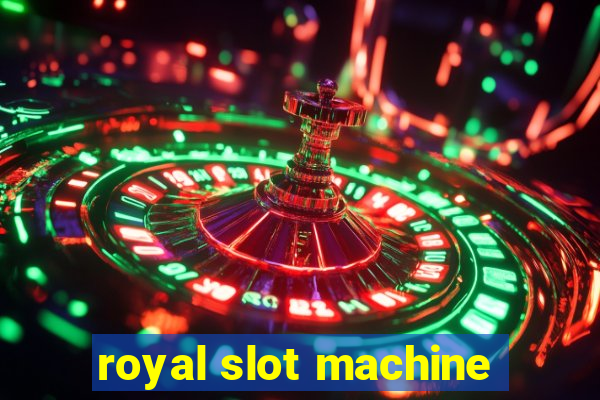 royal slot machine