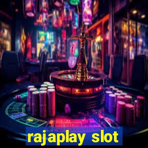 rajaplay slot