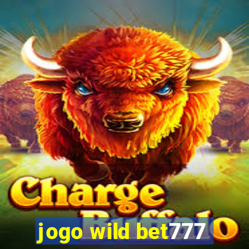 jogo wild bet777