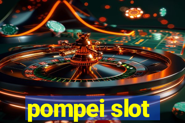 pompei slot