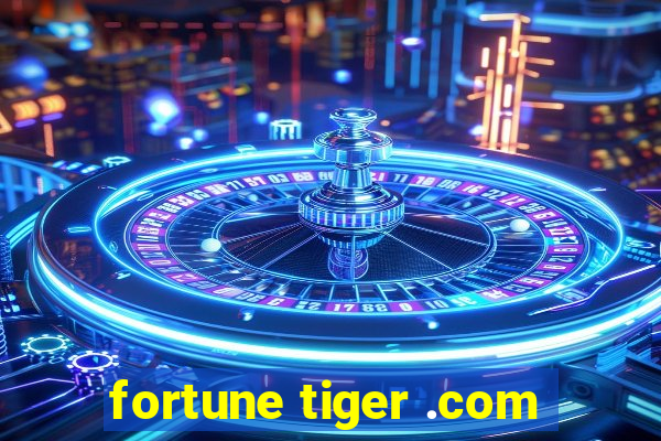 fortune tiger .com