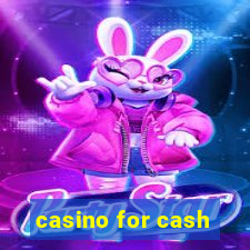 casino for cash