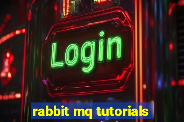 rabbit mq tutorials