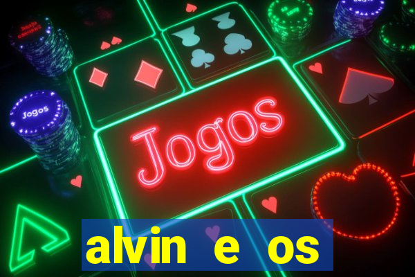 alvin e os esquilos nome das esquiletes