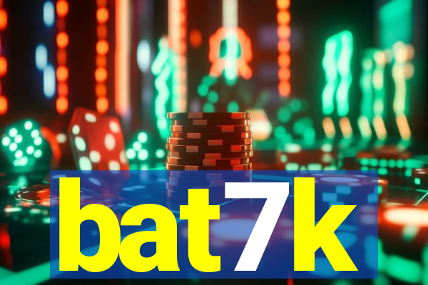 bat7k