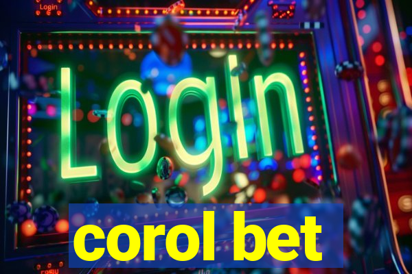 corol bet