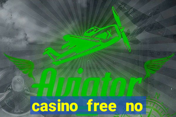 casino free no deposit money