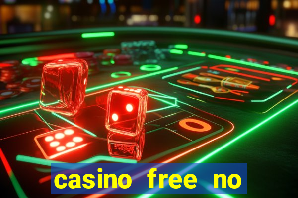 casino free no deposit money