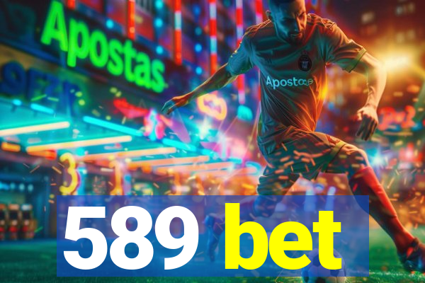 589 bet