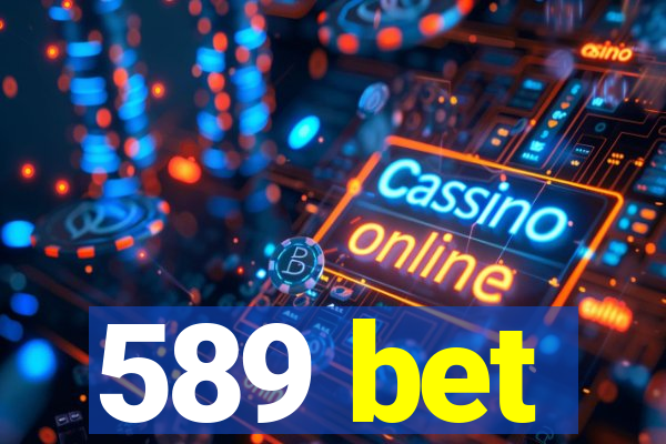 589 bet