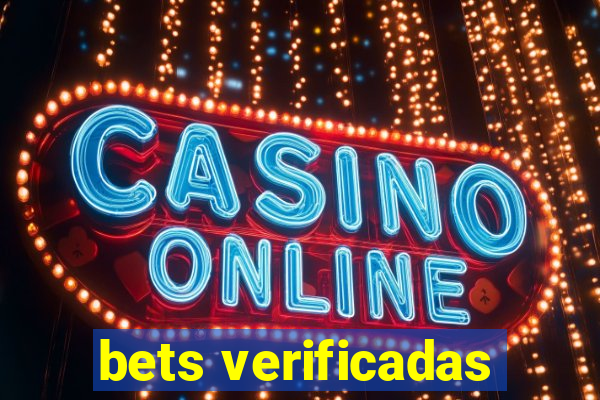 bets verificadas