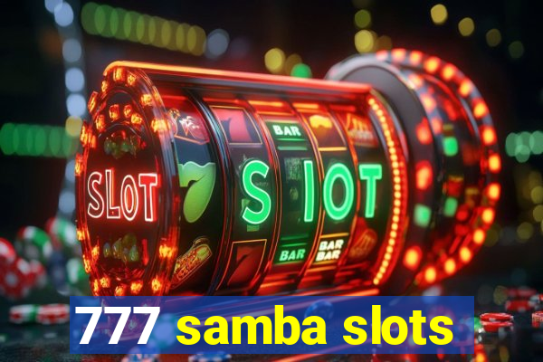 777 samba slots