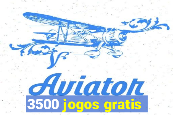 3500 jogos gratis