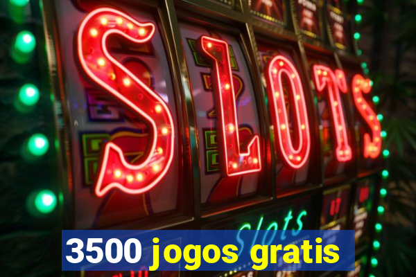 3500 jogos gratis